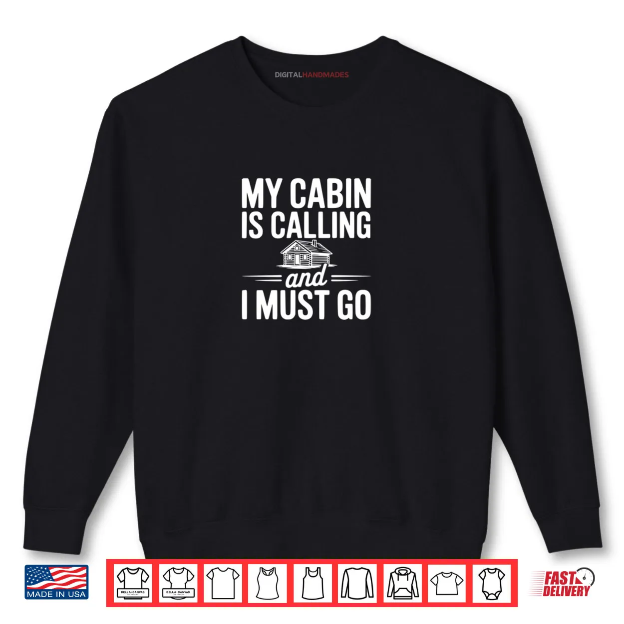 My Cabin is Calling and I Must Go Shirt My Cabin is Calling and I Must Go Shirt