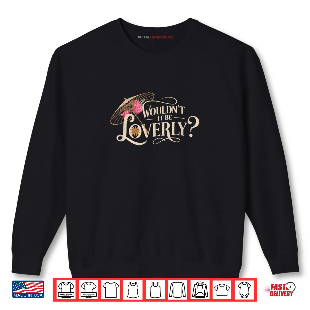 My Fair Lady Musical Wouldn’t It Be Loverly Theatre Theater Shirt My Fair Lady Musical Wouldn’t It Be Loverly Theatre Theater Shirt