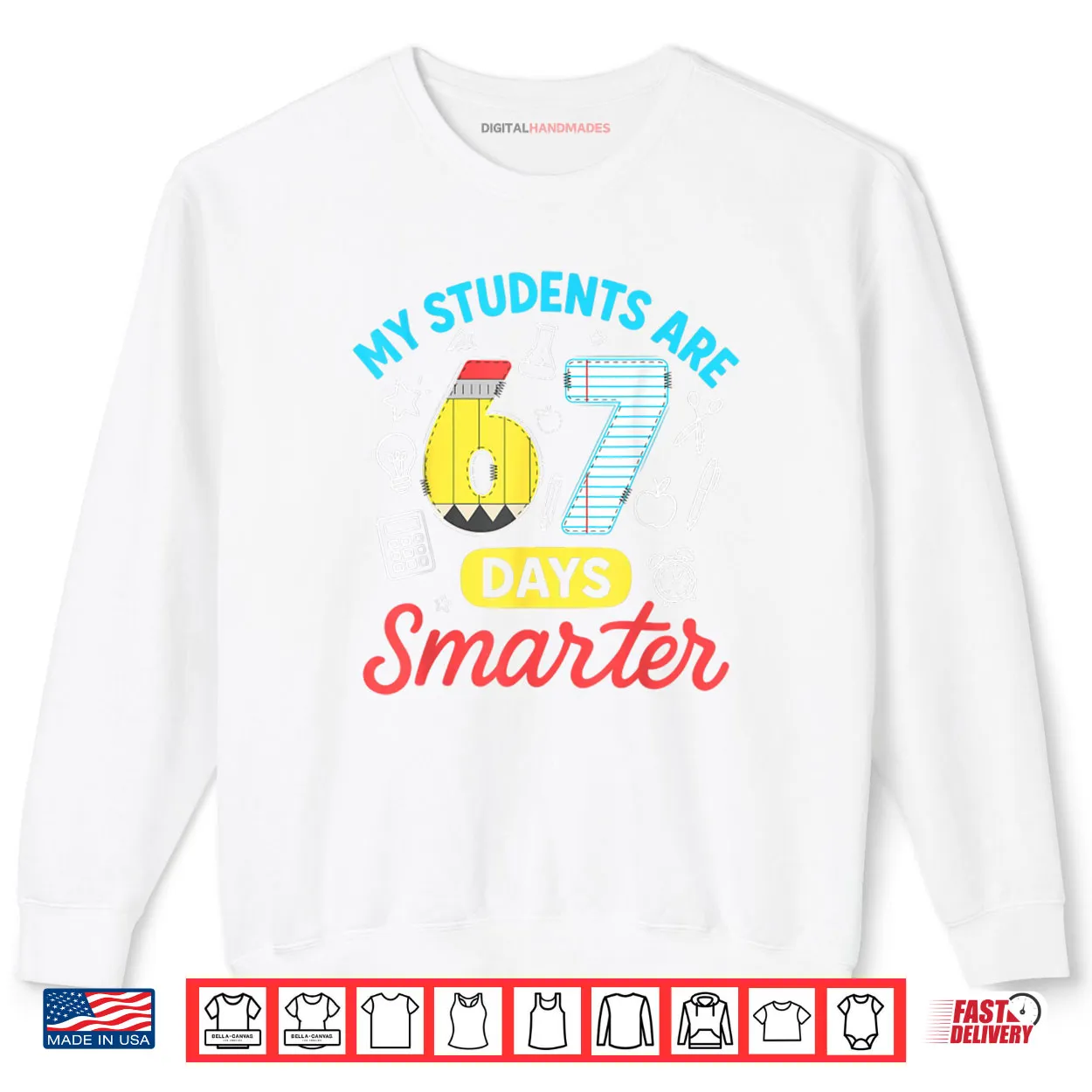 My Students are 67 Days Smarter Funny Six Seven Meme Teacher Shirt My Students are 67 Days Smarter Funny Six Seven Meme Teacher Shirt