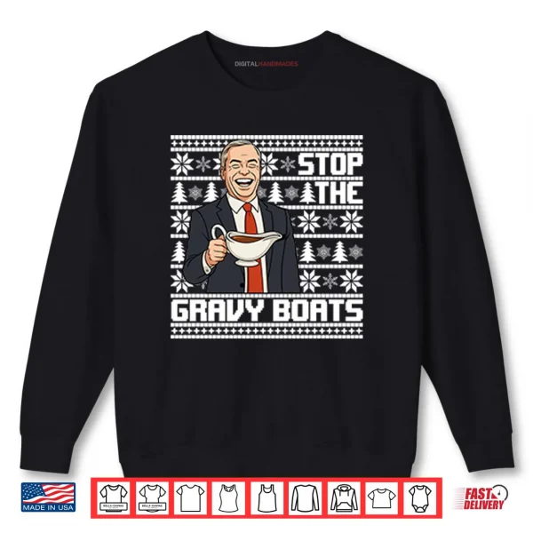 Sweatshirt Nigel Farage Stop The Gravy Boats Funny Christmas Shirt