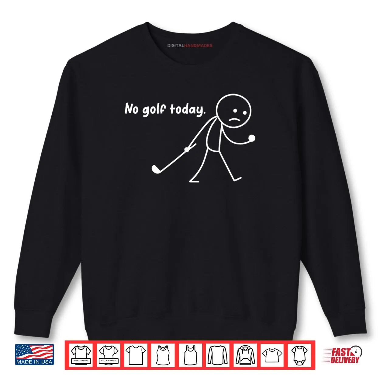 No Golf Today Sad Stickman Golfer Golfers Shirt No Golf Today Sad Stickman Golfer Golfers Shirt