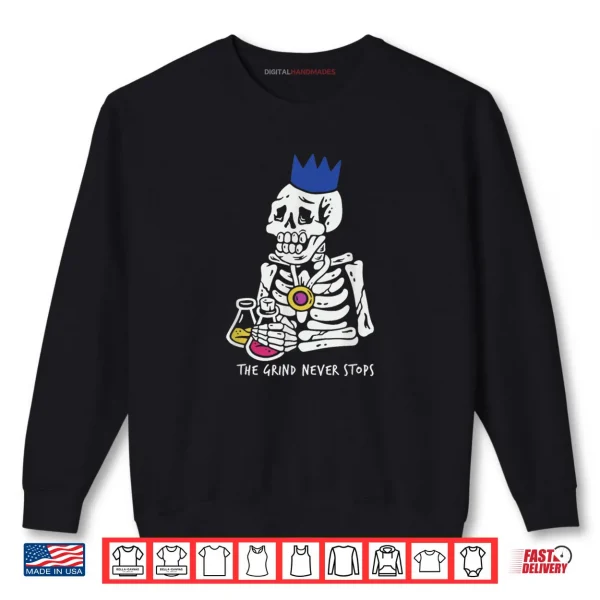 OSRS Grind Never Stops Shirt 1 Sweatshirt OSRS Grind Never Stops Shirt 1