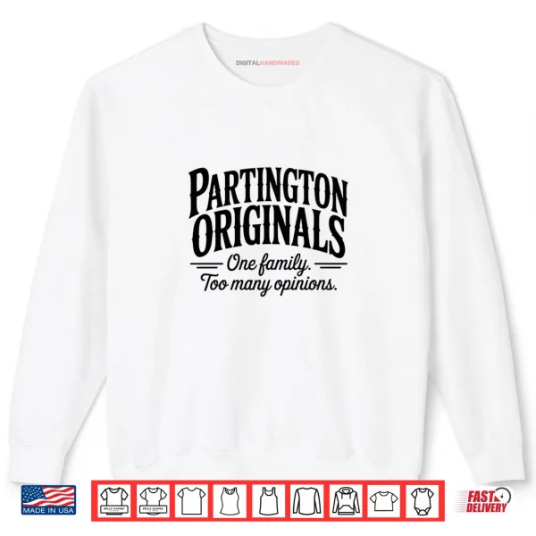 Sweatshirt Partington Family Opinions Shirt