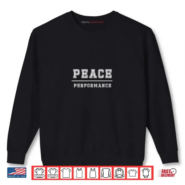 Sweatshirt Peace Over Performance Minimal Affirmation Design Shirt