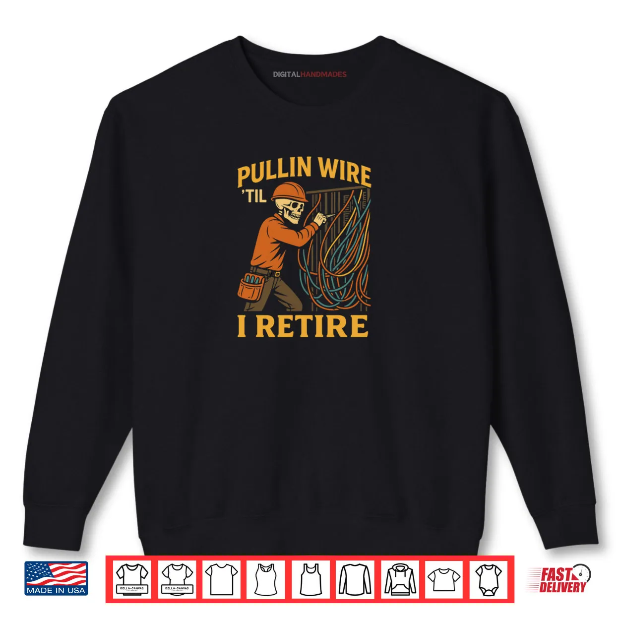 Pullin Wire Till I Retire Electrician Skeleton Funny Worker Shirt Pullin Wire Till I Retire Electrician Skeleton Funny Worker Shirt