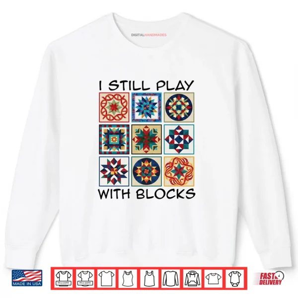 Sweatshirt Quilting Art Play Blocks Quilt Sewing Quilter Sewer Shirt