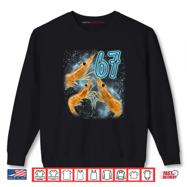 Sweatshirt Shrimp Lover 67 Meme Funny Six Seven Sarcastic Seafood Shirt