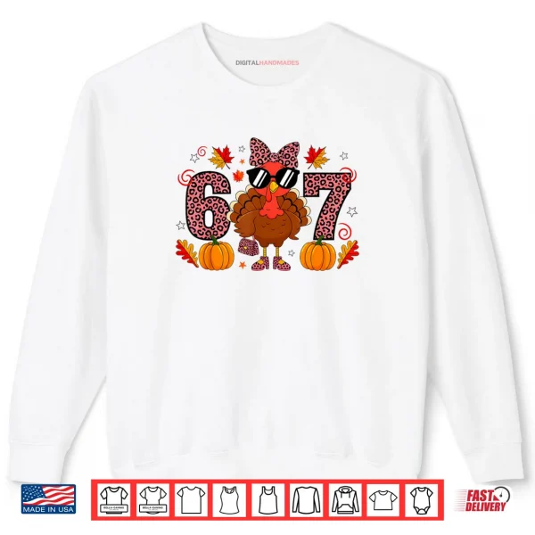 Sweatshirt Six Seven 6 7 Meme 67 Turkey Thanksgiving Shirt