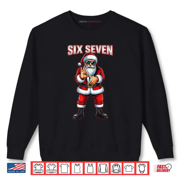 Sweatshirt Six Seven 6 7 Meme Santa Christmas Shirt