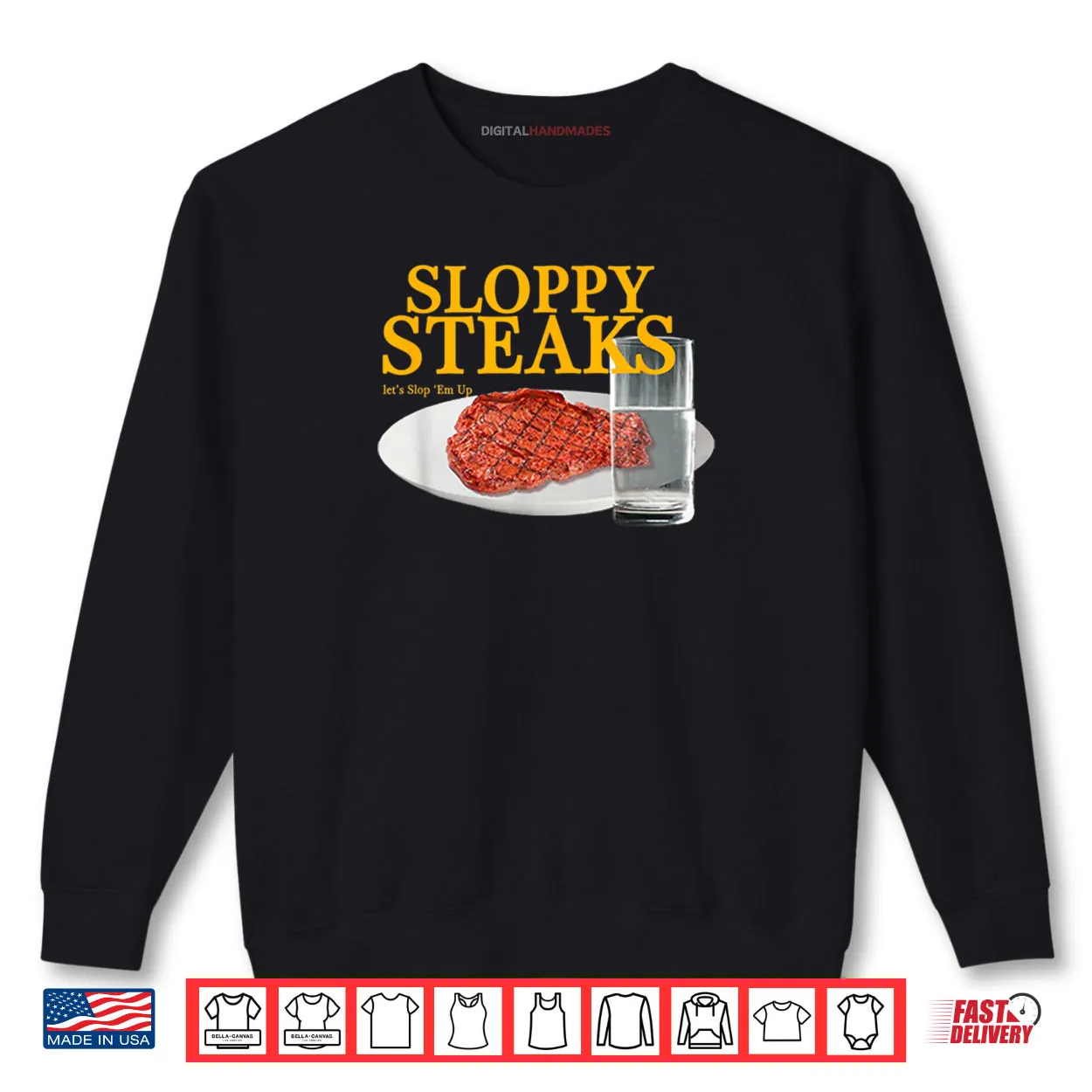 Sloppy Steaks I Think You Should Leave Shirt Sloppy Steaks I Think You Should Leave Shirt