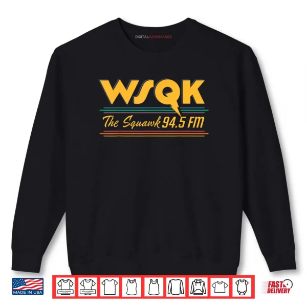 Stranger Things Season 5 WSQK The Squawk 94.5 FM Retro Logo Shirt 1 Sweatshirt Stranger Things Season 5 WSQK The Squawk 94.5 FM Retro Logo Shirt
