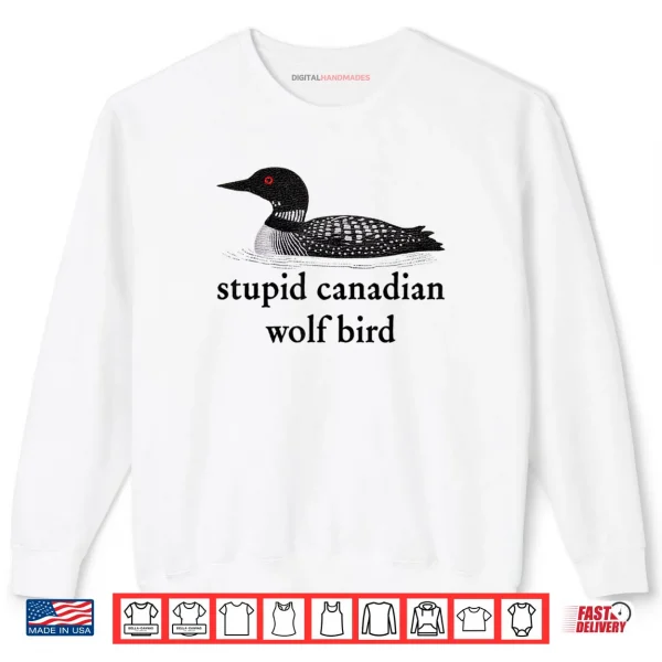 Sweatshirt Stupid Canadian Wolf Bird Hockey Romance for Hockey Fan Shirt