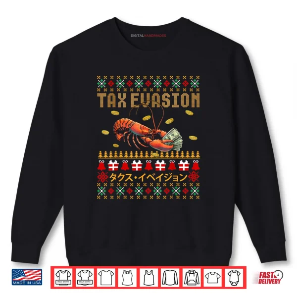 Sweatshirt Tax Evasion Lobster Funny Ugly Christmas Sweater Xmas Shirt