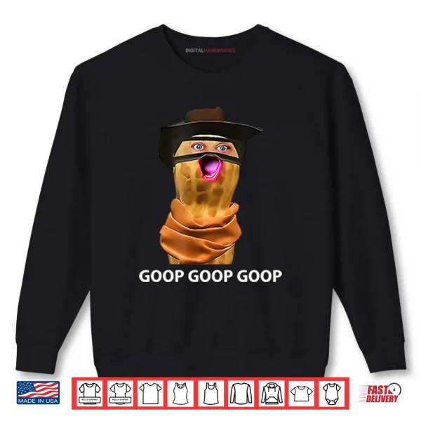 Sweatshirt The Burnt Peanut Goop Meme Shirt
