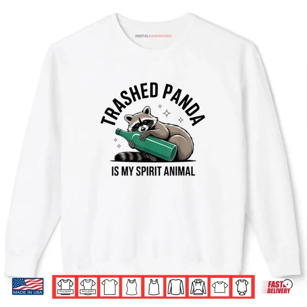 Sweatshirt Trashed Panda Spirit Animal Raccoon Meme Humor Vibe Shirt