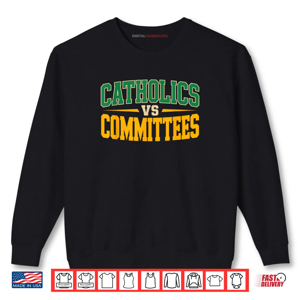 Trendy Sarcastic Saying Catholics Vs Committees Shirt Trendy Sarcastic Saying Catholics Vs Committees Shirt