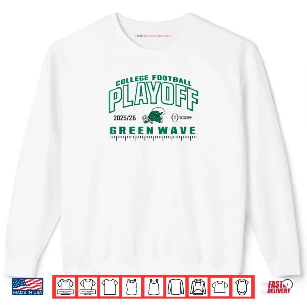 Tulane Green Wave College Football Playoff CFP 2025 26 Blue Shirt 1 Sweatshirt Tulane Green Wave College Football Playoff CFP 2025 26 Blue Shirt