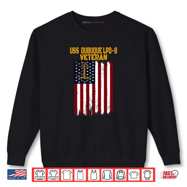 Sweatshirt USS Dubuque LPD 8 Amphibious Transport Docks Veterans Day Shirt