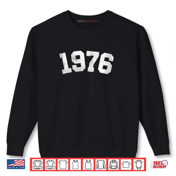 Vintage 1976 50 Years Old 50th Birthday Dad Mom Shirt 1 Sweatshirt Vintage 1976 50 Years Old 50th Birthday Dad Mom Shirt