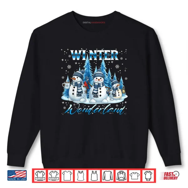 Winter Wonderland Snowman Family Snowflake Cozy Winter Scene Shirt 1 Sweatshirt Winter Wonderland Snowman Family Snowflake Cozy Winter Scene Shirt