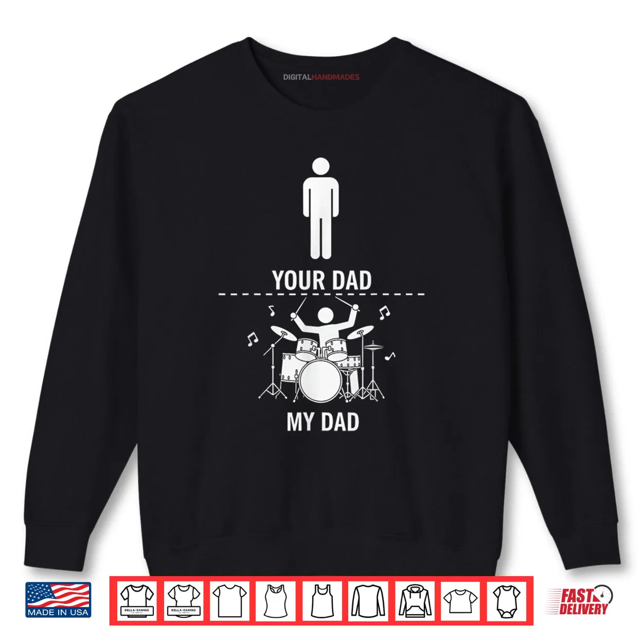 Your Dad My Dad Funny Drums Musician Lover Sarcastic Shirt Your Dad My Dad Funny Drums Musician Lover Sarcastic Shirt