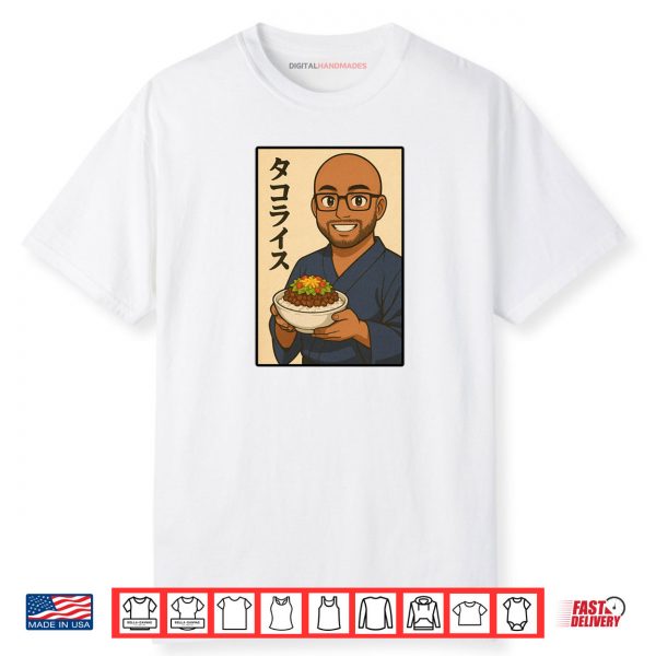 Taco Rice Japanese Cuisine Lover Favorite Okinawa Food Shirt