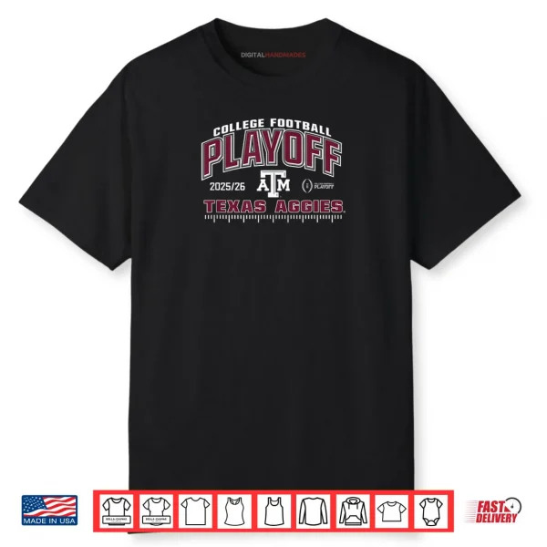 Texas A&M Aggies College Football Playoff CFP 2025 26 Shirt