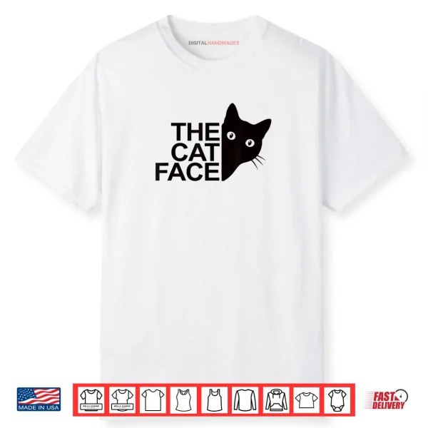 The Cat Face Funny Cute Kitty Shirt 1
