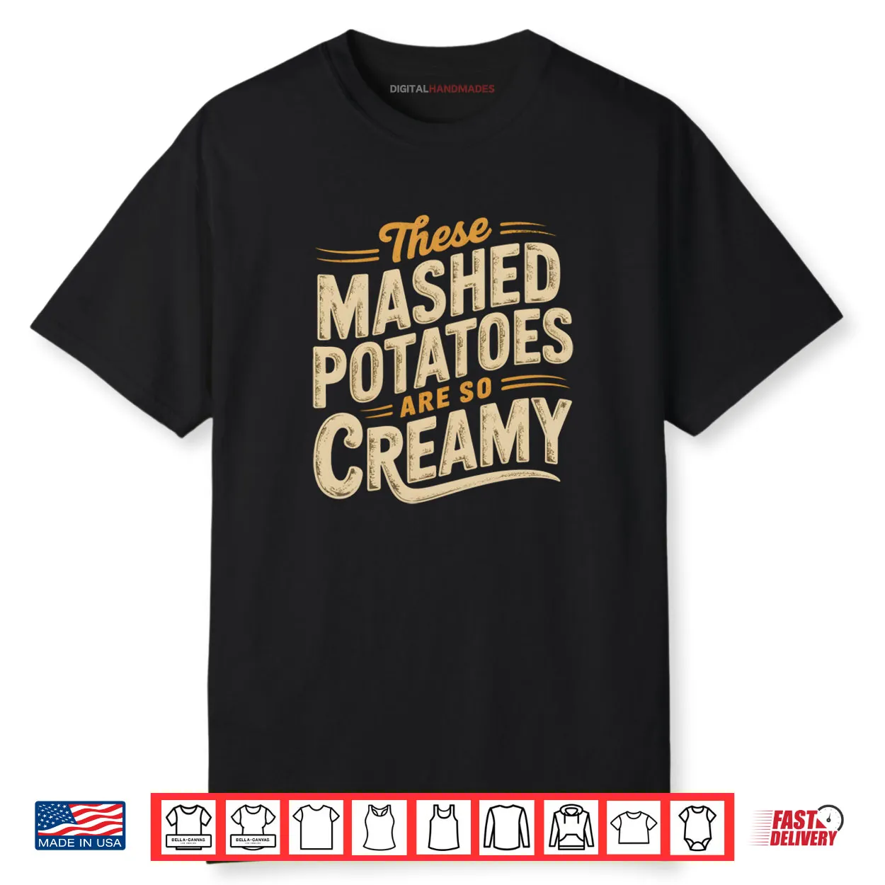 These Mashed Potatoes Are So Creamy Shirt These Mashed Potatoes Are So Creamy Shirt