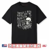 Things I Have Going for Me Sarcasm Tattoo Thick Thighs Skull Shirt