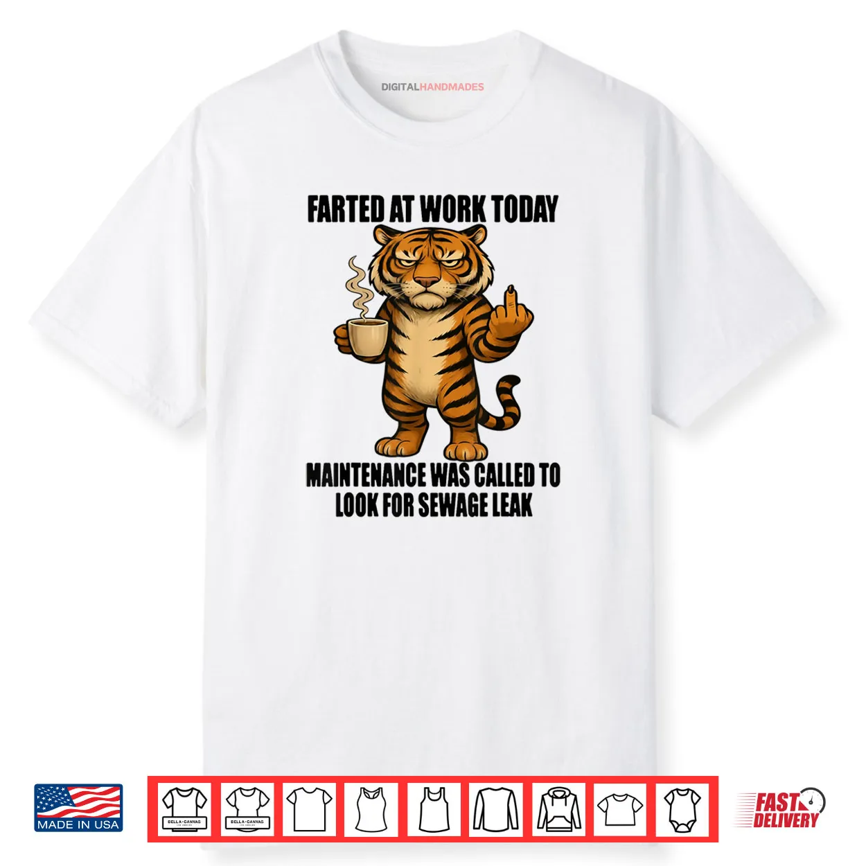 Tiger Farted at Work Today Maintenance was Called to Look Shirt Tiger Farted at Work Today Maintenance was Called to Look Shirt