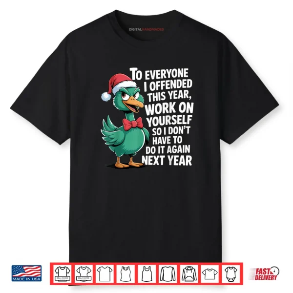 To Everyone I Offended This Year Funny Sarcastic Holiday Shirt