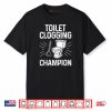 Toilet Clogging Champion Graphic Toilet Clogging Shirt