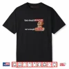 Too Much Radio Not Enough Head Funny 80’s Radio Head Meme Shirt