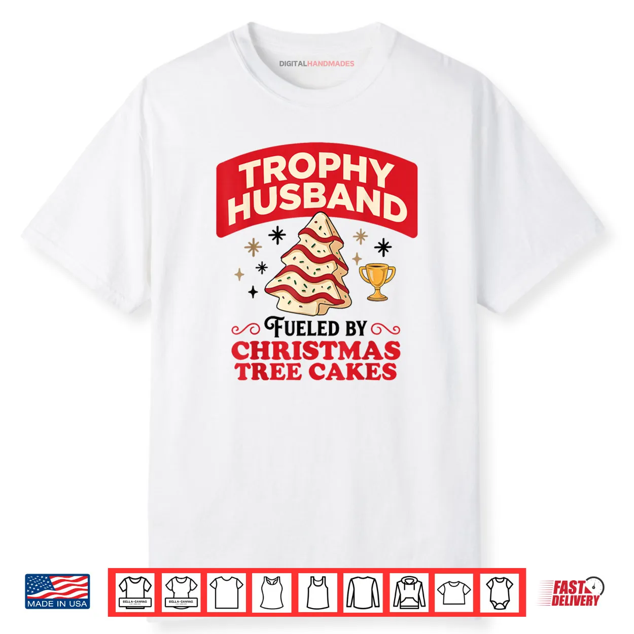 Trophy Retro Husband Fueled by Christmas Tree Cakes Xmas Shirt Trophy Retro Husband Fueled by Christmas Tree Cakes Xmas Shirt