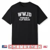 Varsity Style Jesus WWJD Probably Flip Tables Shirt
