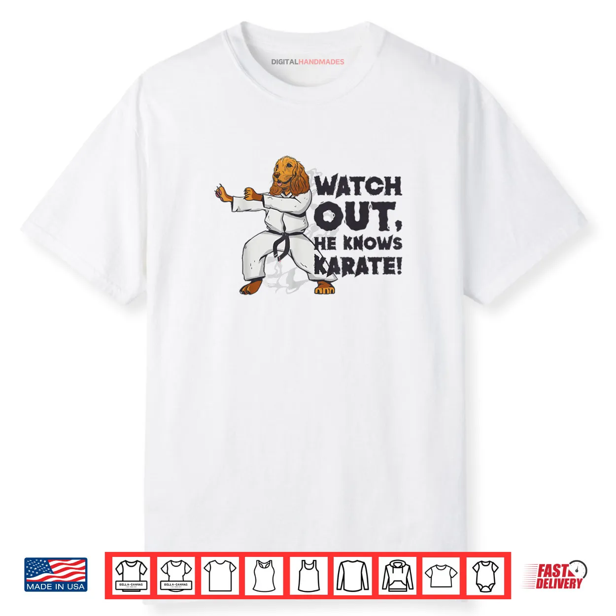 Watch Out He Knows Karate Dog Karate Martial Arts Shirt Watch Out He Knows Karate Dog Karate Martial Arts Shirt