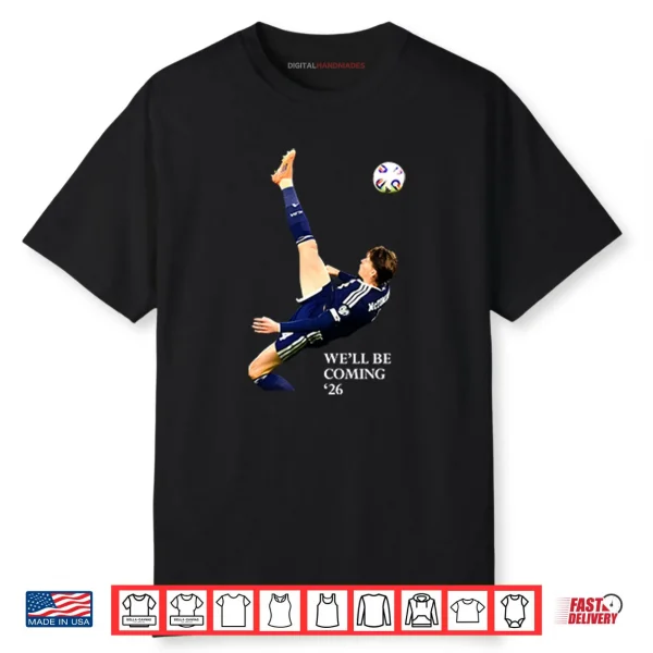 We’ll Be Coming 26 Scotland Shirt