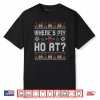 Where My Ho’s at Ho Matching Couple Christmas Ugly Sweaters Shirt