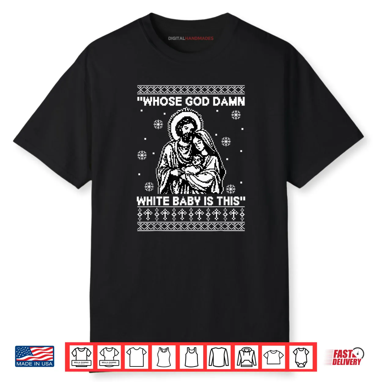 Whose God Damn White Baby is This Funny Christmas Shirt Whose God Damn White Baby is This Funny Christmas Shirt