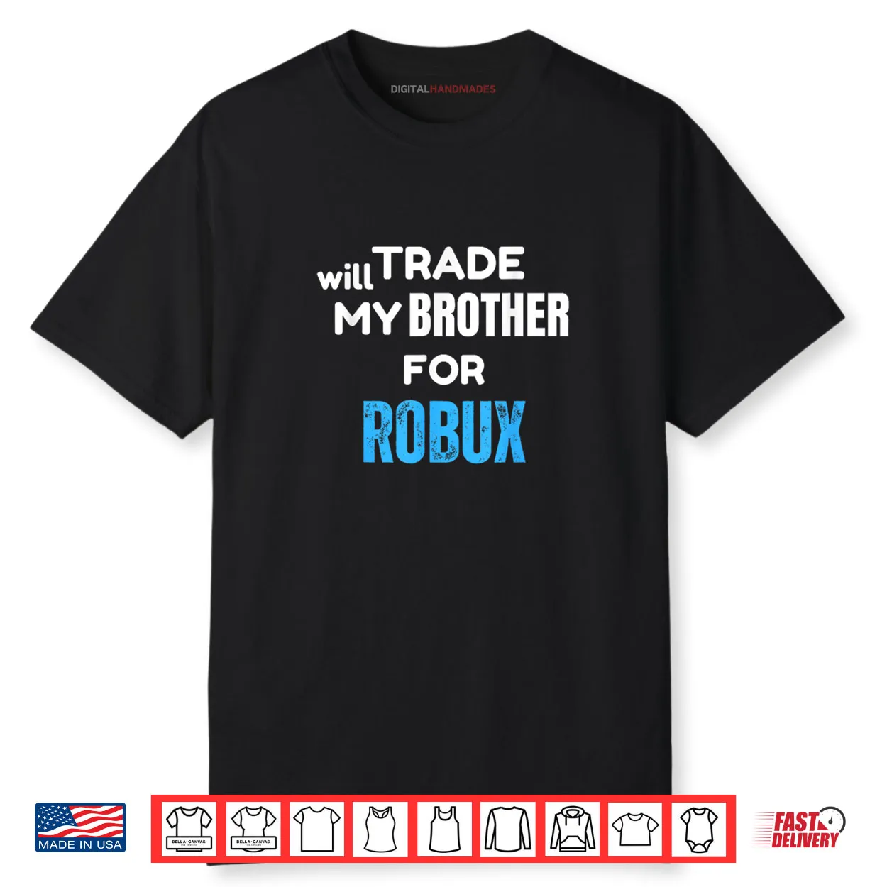 Will Trade My Brother for Robux Gaming Shirt Will Trade My Brother for Robux Gaming Shirt