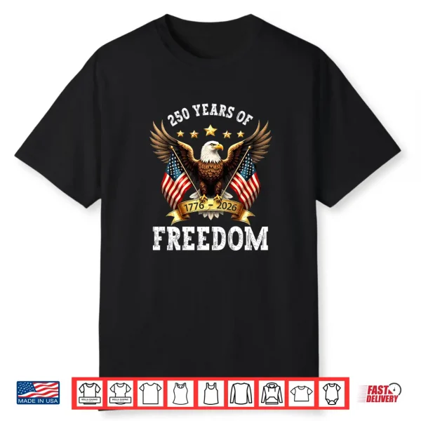 250Th Anniversary American Flag Eagle 1776 2026 Patriotic Shirt