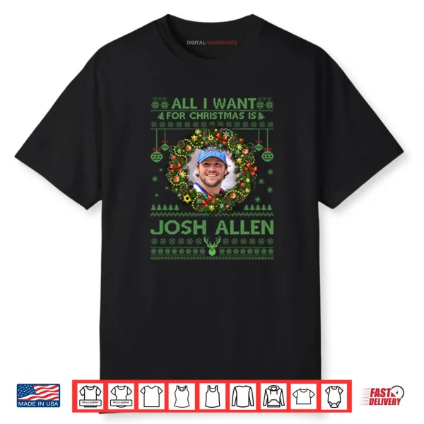 All I Want For Christmas Is Josh Allen Shirt