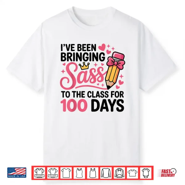 Bringing Sass To The Class For 100 Days Of School Bow Girls Shirt