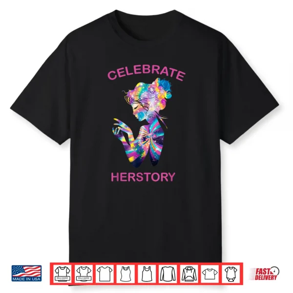 Celebrate Herstory International Women’S Day Shirt