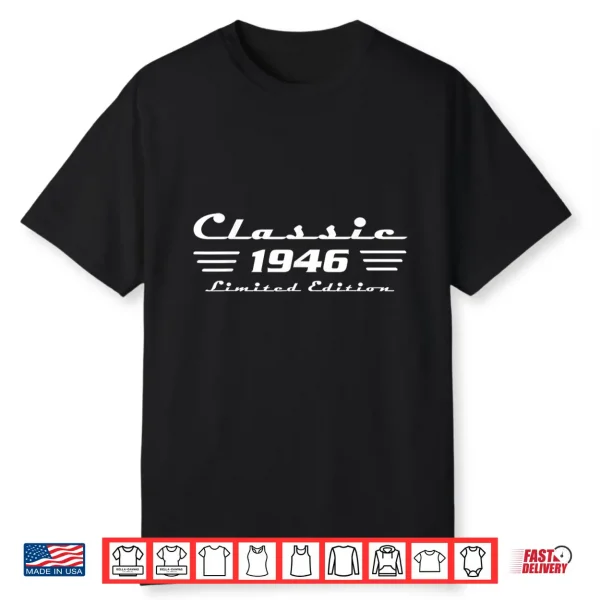 Classic 80 Birthday Decorations Men 80yr 1946 80th Birthday Shirt