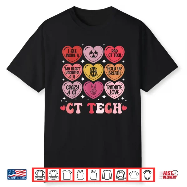 Ct Tech Valentine’s Day Radiology X Ray V Day Hearts Candy Shirt