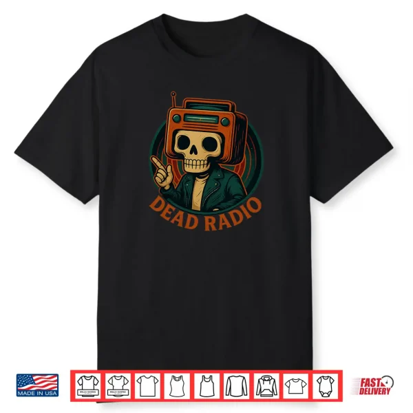 Dead Radio Shirt