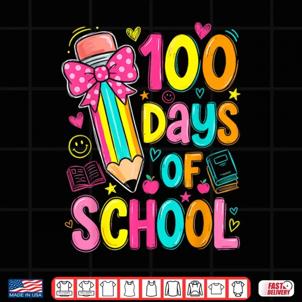Design 100th Day of School Kids Girls 100 Days Teachers Shirt