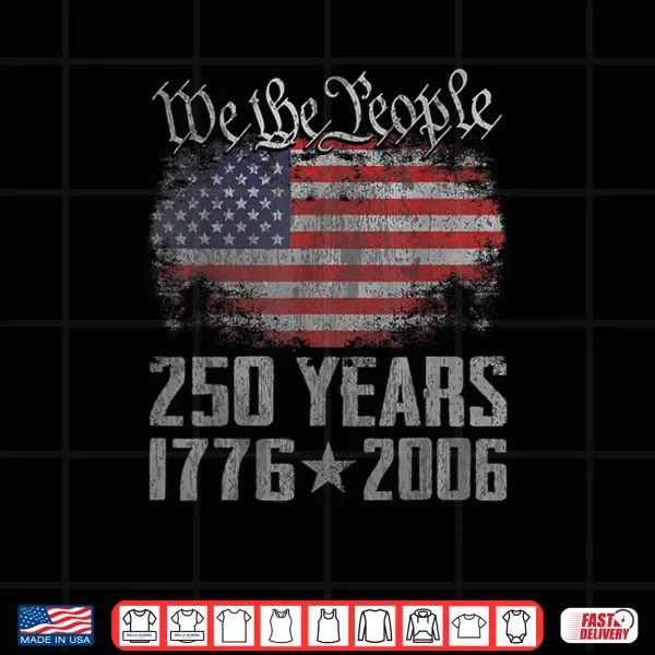 250 Years 1776 2026 250th Vintage American Flag 4th July Shirt 4 Design 250 Years 1776 2026 250th Vintage American Flag 4th July Shirt